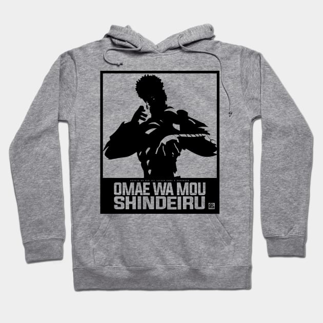 OMAE WA MOU SHINDEIRU [HOKUTO NO KEN] Hoodie by PRWear